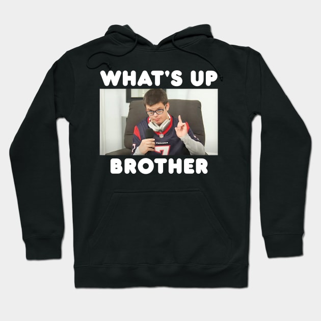 What's up brother sketch meme, Funny Meme, Sketch streamer Hoodie by LaroyaloTees